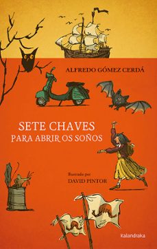 sete chaves para abrir os soños-alfredo gomez cerda-9788413430249
