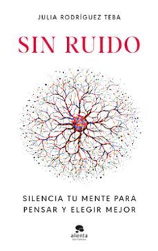 sin ruido-julia rodríguez teba-9788413444949