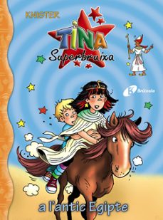 tina superbruixa, 27. tina superbruixa a l antic egipte-9788413492049