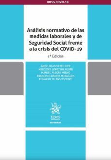 analisis normativo de las medidas laborales y de seguridad social frente a la crisis del covid-19-9788413554549