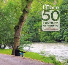 l ebre: 50 raons per estimar-lo-arturo gaya-9788413560649