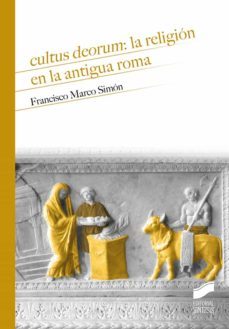 cultus deorum: la religion en la antigua roma (ebook)-francisco marco simon-9788413576749