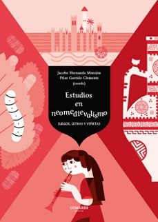 estudios en neomediebalismo.juegos, letras y viñetas-jacobo hernando morejon-9788413695549