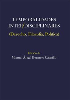 temporalidades inter/disciplinares-manuel angel bermejo castrillo-9788413774749