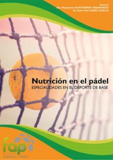 nutricion en el padel. especialidades en el deporte de base (ebook)-montserrat montserrat hernandez-dario salguero garcia-9788413778549