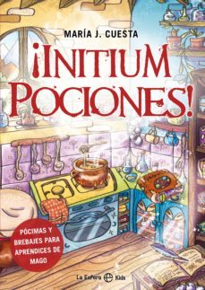 ¡initium pociones! pocimas y brebajes para aprendices de magos (ebook)-maria j. cuesta-9788413843049