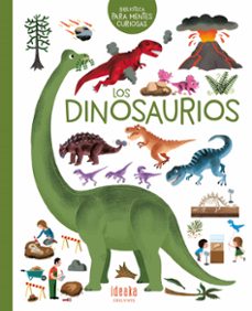 los dinosaurios, biblioteca para mentes cuirosas-9788414030349