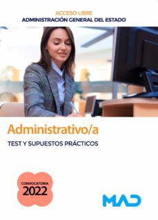 administrativo/a (acceso libre) test y supuestos prácticos administración general del estado-9788414258149