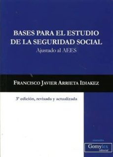 bases para el estudio de la seguridad social: ajustado al aees (3ª ed.)-9788415176749