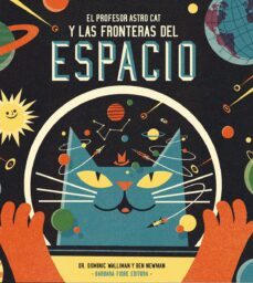 el profesor astro cat y las fronteras del espacio-9788415208549