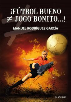 ¡futbol bueno  jogo bonito...! (ebook)-manuel rodriguez garcia-9788415523949