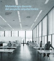 metodologia docente del proyecto arquitectonico (ebook)-carlos labarta-iñaki bergera-9788415538349