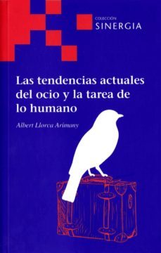 lsa tendencias actuales del ocio y la tarea de lo humano-9788415809449