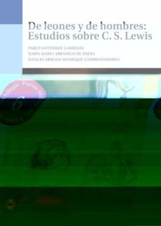 de leones y de hombres: estudios sobre c. s. lewis-pablo f. gutierrez carreras-9788415949749