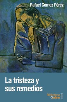 la tristeza y sus remedios (ebook)-9788415998549