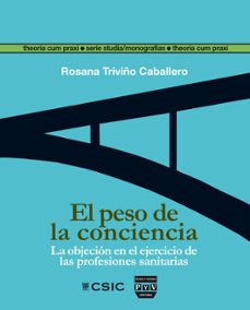 el peso de la conciencia-rosana triviño caballero-9788416032549