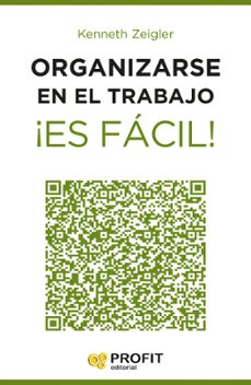 organizarse en el trabajo ¡es facil!-kenneth zeigler-9788416115549