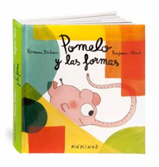 pomelo y las formas-ramona badescu-9788416126149
