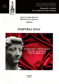 purpurea aetas-javier cabrero piquero-pilar gonzalez serrano-9788416202249