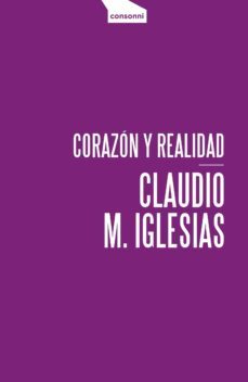 corazon y realidad-claudio m. iglesias-9788416205349