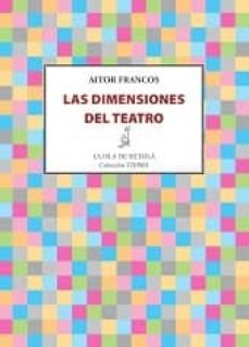 las dimensiones del teatro-aitor francos-9788416210749