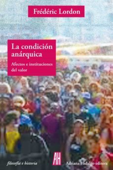 la condicion anarquica-frederic london-9788416287949