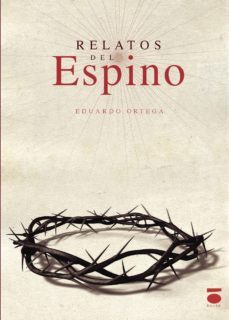 relatos del espino-eduardo ortega-9788416340149