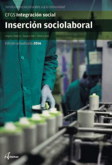 insercion sociolaboral.-cfgs integracion social-9788416415649