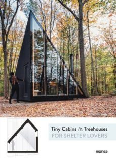 tiny cabins & treehouses for shelter lovers-9788416500949
