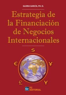 estrategia de financiacion de los negocios internacionales (ebook)-gloria garcia-9788416671649