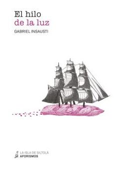 el hilo de la luz-gabriel insauti-9788416682249
