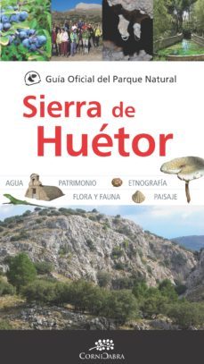 guia oficial del parque natural de sierra de huetor-9788416776849