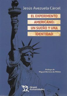 el experimento americano: un sueño y una identidad-jesus avezuela carcel-9788416786749