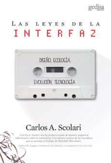 las leyes de la interfaz (ebook)-carlos alberto scolari-9788416919949