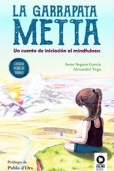 la garrapata metta: una iniciacion al mindfulness para jovenes-irene segura garcia-9788416994649