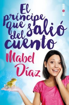 el príncipe que salió del cuento-mabel diaz-9788417361549