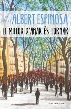 el millor d'anar és tornar (ebook)-albert espinosa-9788417627249