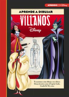 aprende a dibujar villanos disney (crea, juega y aprende con disney)-9788417630249
