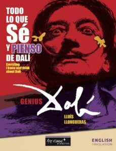 todo lo que se y pienso de salvador dali-lluis llongueras-9788417647049