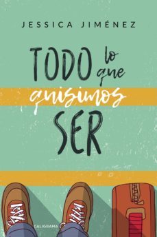 (i.b.d.) todo lo que quisimos ser-jessica jimenez-9788417717049