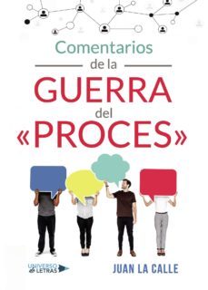 comentarios de la guerra del "proces"-juan la calle-9788417740849
