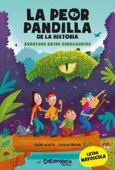 la peor pandilla de la historia. aventura entre dinosaurios-9788417766849