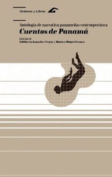 cuentos de panama: antologia de narrativa panameña contemporanea-9788417873349