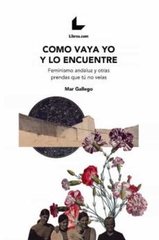 como vaya yo y lo encuentre-mar gallego-9788417993849