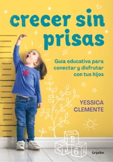 crecer sin prisas-yessica clemente-9788418055249