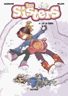 las sisters, 4. ¡es la caña!-christophe cazenove-9788418182549