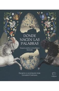 donde nacen las palabras-lizardo carvajal-9788418232749