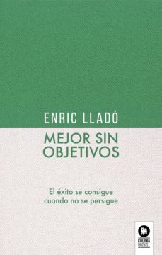 mejor sin objetivos (ebook)-9788418263149