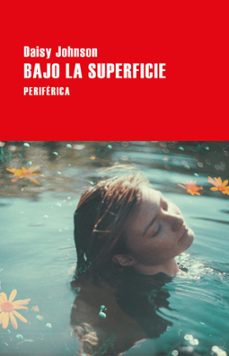 bajo la superficie-daisy johnson-9788418264849