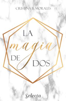 la magia de dos (ebook)-cristina b. morales-9788418295249